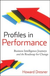 book Profiles in performance : business intelligence journeys and the roadmap for change