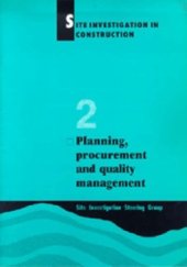 book Site Investigation in Construction Part 2: Planning, Procurement and Quality Management