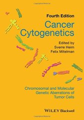 book Cancer Cytogenetics: Chromosomal and Molecular Genetic Aberrations of Tumor Cells