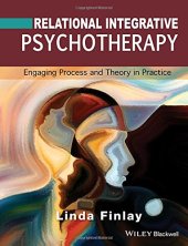 book Relational integrative psychotherapy : engaging process and theory in practice