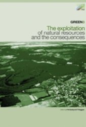 book GREEN 3 The exploitation of natural resources and the consequences : the proceedings of Green 3 : the 3rd International Symposium on Geotechnics Related to the European Environment held in Berlin, June 2000