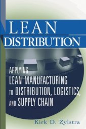 book Lean distribution : applying lean manufacturing to distribution, logistics, and supply chain