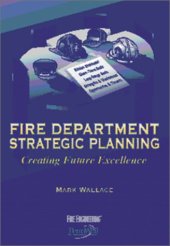 book Fire department strategic planning : creating future excellence