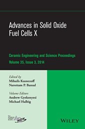 book Advances in solid oxide fuel cells X : a collection of papers presented at the 38th International Conference on Advanced Ceramics and Composites, January 27-31, 2014, Daytona Beach, Florida