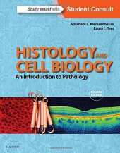 book Histology and Cell Biology: An Introduction to Pathology, 4e