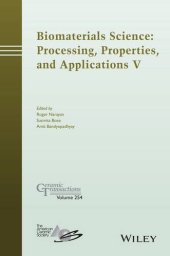 book Biomaterials science : processing, properties and applications. V