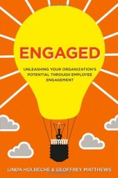 book Engaged : unleashing your organization's potential through employee engagement