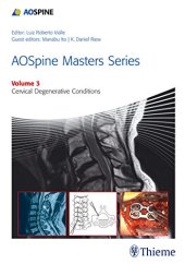 book AOSpine masters series. Volume 3, Cervical degenerative conditions