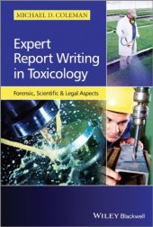 book Expert Report Writing in Toxicology : Forensic, Scientific and Legal Aspects