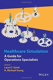 book Healthcare simulation : a guide for operations specialists