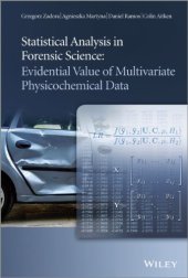 book Statistical Analysis in Forensic Science : Evidential Values of Multivariate Physicochemical Data