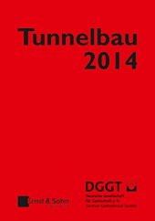 book Taschenbuch für den Tunnelbau 2014 : Kompendium der Tunnelbautechnologie Planungshilfe für den Tunnelbau. 38. Jahrgang