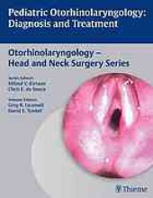 book Pediatric otorhinolaryngology : diagnosis and treatment