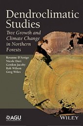 book Dendroclimatic studies : tree growth and climate change in northern forests