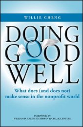 book Doing good well : what does (and does not) make sense in the nonprofit world