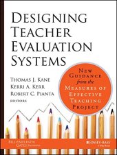 book Designing teacher evaluation systems : new guidance from the measures of effective teaching project