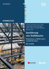 book Ausführungen von Stahlbauten : Erläuterungen zu DIN EN 1090-1 und DIN EN 1090-2