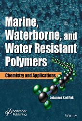 book Marine, Waterborne, and Water-Resistant Polymers: Chemistry and Applications