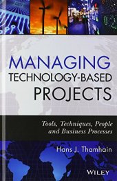 book Managing technology-based projects : tools, techniques, people, and business processes