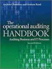 book The operational auditing handbook : auditing businesses and IT processes