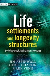 book Life settlements and longevity structures : pricing and risk management