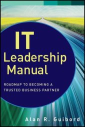 book IT leadership manual : roadmap to becoming a trusted business partner