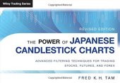 book The power of Japanese candlestick charts : advanced filtering techniques for trading stocks, futures and Forex