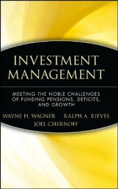 book Investment management : meeting the noble challenges of funding pensions, deficits, and growth