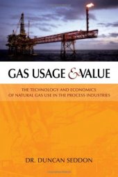 book Gas usage & value : the technology and economics of natural gas use in the process industries