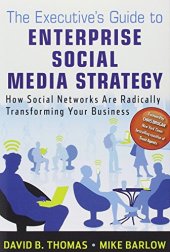 book The executive's guide to enterprise social media strategy : how social networks are radically transforming your business