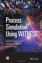 book Process simulation using WITNESS : including lean and Six-sigma applications