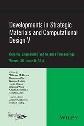 book Developments in Strategic Materials and Computational Design V: Ceramic Engineering and Science Proceedings, Volume 35, Issue 8