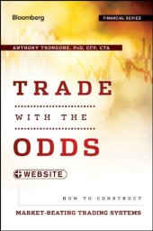 book Trade with the Odds, + Website: How To Construct Market-Beating Trading Systems