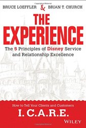 book The experience : the 5 principles of Disney service and relationship excellence