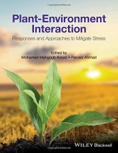 book Plant-environment interaction : responses and approaches to mitigate stress