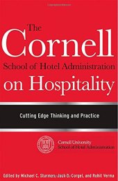 book The Cornell School of Hotel Administration on Hospitality : cutting edge thinking and practice