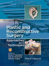 book Plastic and reconstructive surgery : approaches and techniques