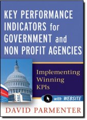 book Key performance indicators for government and non profit agencies : implementing winning KPIs