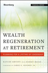 book Wealth Regeneration at Retirement : Planning for a Lifetime of Leadership