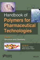 book Handbook of Polymers for Pharmaceutical Technologies, Structure and Chemistry Volume 1