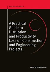 book A Practical Guide to Disruption and Productivity Loss on Construction and Engineering Projects