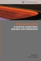 book Improvements in reservoir construction, operation and maintenance : proceedings of the 14th conference of the British Dam Society at the University of Durham from 6 to 9 September 2006