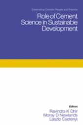 book Role of cement science in sustainable development : proceedings of the international symposium held at the University of Dundee, Scotland, UK on 3-4 September 2003