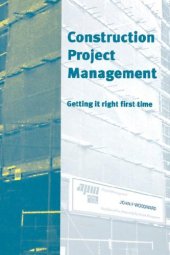 book Construction project management : getting it right first time