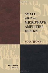 book Small signal microwave amplifier design : solutions