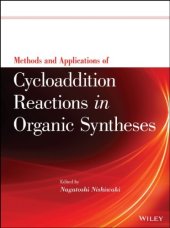 book Methods and Applications of Cycloaddition Reactions in Organic Syntheses