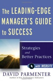 book The Leading-Edge Manager's Guide to Success, with Website: Strategies and Better Practices