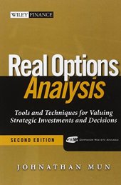 book Real Options Analysis: Tools and Techniques for Valuing Strategic Investment and Decisions, 2nd Edition