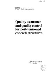 book Quality Assurance and Quality Control for Post-Tensioned Concrete Structures