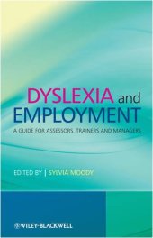 book Dyslexia and employment : a guide for assessors, trainers and managers